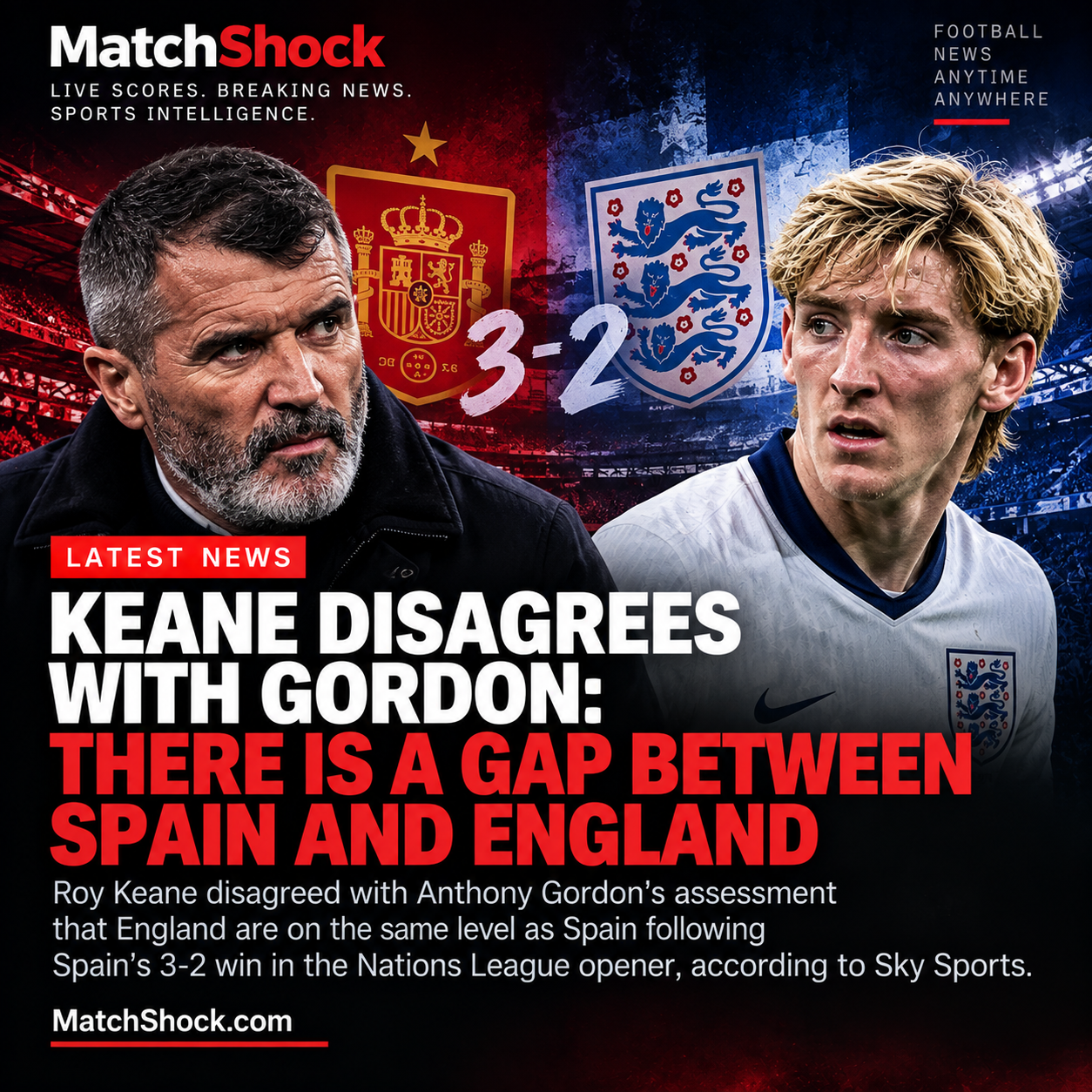 Keane disagrees with Gordon: There is a gap between Spain and England