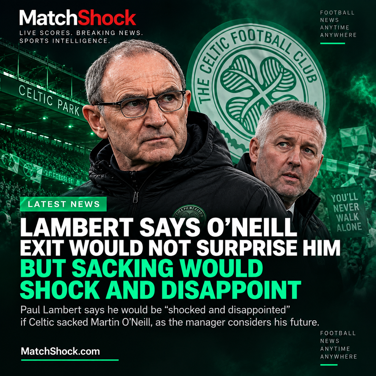Paul Lambert says Celtic should not sack Martin O'Neill