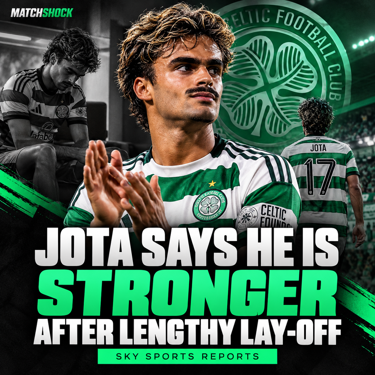 Celtic winger Jota says he is stronger after 18-month injury lay-off