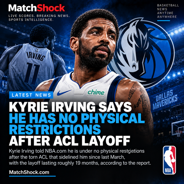 Kyrie Irving says he has no physical restrictions after ACL layoff, NBA.com reports